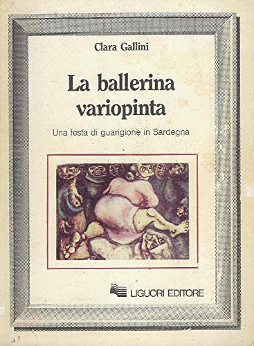 La ballerina variopinta una festa di guarigione in Sardegna