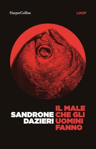 Il male che gli uomini fanno