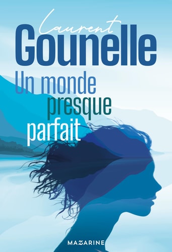 Un monde presque parfait roman