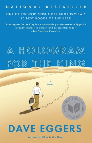 A Hologram for the King A Novel