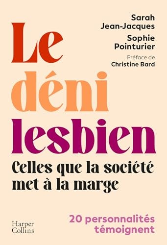 Le déni lesbien celles que la société met à la marge