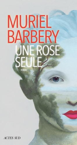 Une rose seule roman