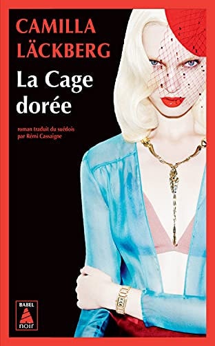 La Cage dorée La vengeance d'une femme est douce et impitoyable