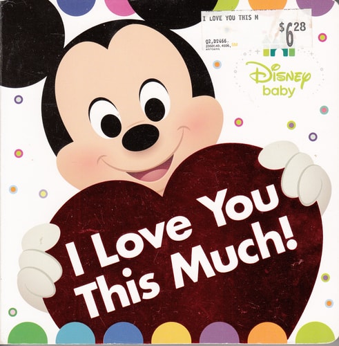 Disney Baby: I Love You This Much!