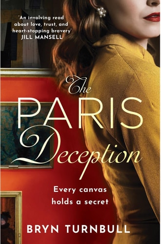 The Paris Deception A Breathtaking Novel of Love and Courage Set in Wartime Paris