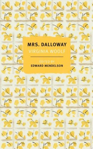 Mrs. Dalloway The First-Edition Text with the Authors Revisions