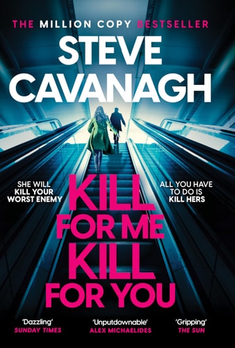 Kill for Me Kill for You The Instant Top Five Sunday Times Bestseller
