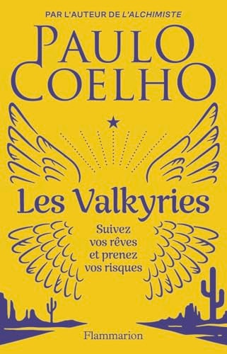 Les Valkyries Suivez vos rêves et prenez vos risques