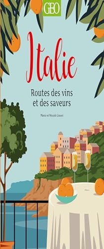 Italie Routes des vins et des saveurs