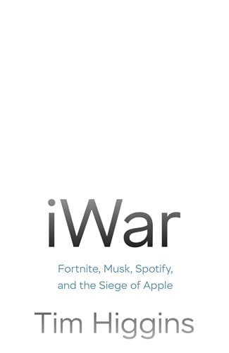 IWar Fortnite, Elon Musk, Spotify, Wechat, and the Siege of Apple's Empire