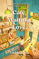 Cafe. Waiting. Love