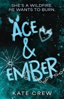 Ace and Ember - The Addictive and Electric Follow Up to TikTok Sensation Rook and Rebel!