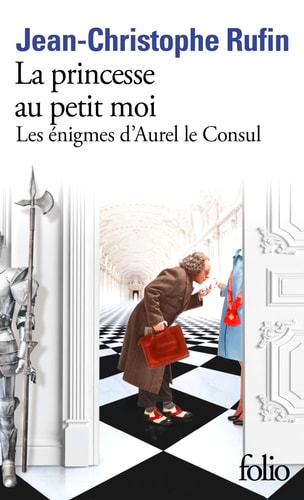 La princesse au petit moi Les énigmes d'Aurel le Consul