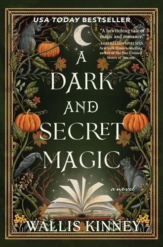 A Dark and Secret Magic A Novel
