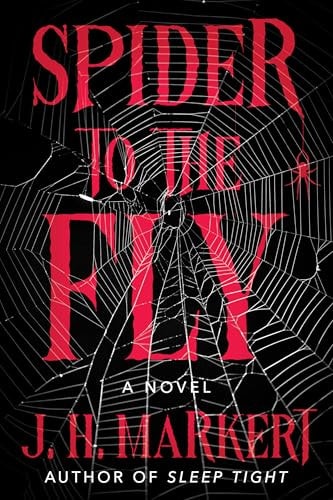 Spider to the Fly A Novel