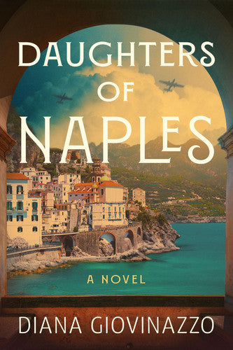 Daughters of Naples A Novel