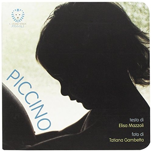 Piccino. Ediz. a colori