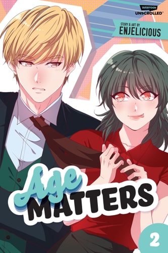 Age Matters Volume Two A WEBTOON Unscrolled Graphic Novel