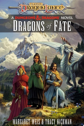 Dragons of Fate A Dungeons & Dragons Novel