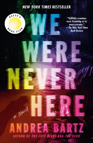 We Were Never Here: Reese's Book Club A Novel