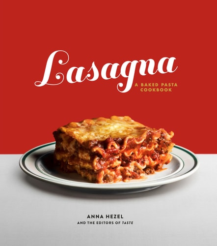 Lasagna A Baked Pasta Cookbook