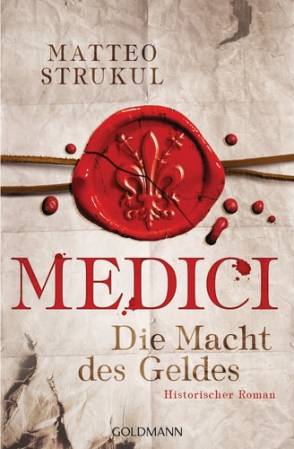 Medici - die Macht des Geldes historischer Roman