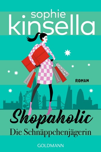 Shopaholic. Die Schnäppchenjägerin Roman