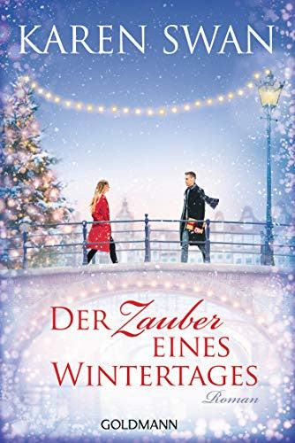 Der Zauber eines Wintertages Roman