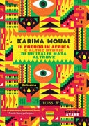 Il freddo in Africa e altre storie di un'Italia nata altrove