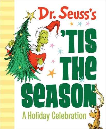 Dr. Seuss's 'Tis the Season: A Holiday Celebration A Christmas Gift Book