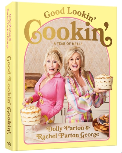 Good Lookin' Cookin' A Year of Meals - A Lifetime of Family, Friends, and Food [A Cookbook]