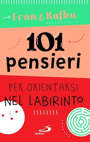 101 pensieri per orientarsi nel labirinto