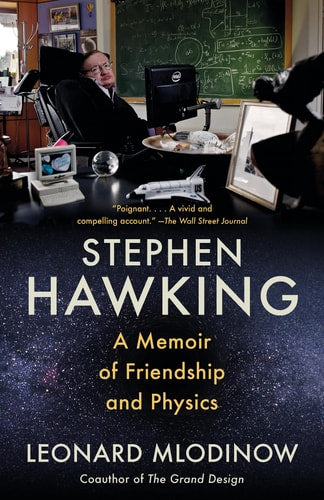 Stephen Hawking A Memoir of Friendship and Physics