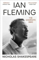 Ian Fleming The Complete Man