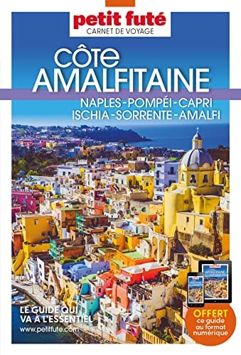 Côte amalfitaine Naples, Pompéi, Capri, Ischia, Sorrente, Amalfi