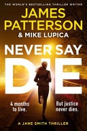 Never Say Die A Jane Smith Thriller