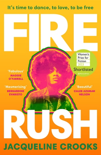 Fire Rush Shortlisted for the Women's Prize for Fiction 2023