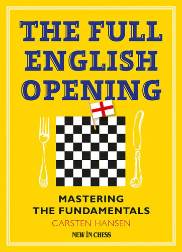 The Full English Opening Mastering the Fundamentals