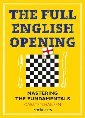 The Full English Opening Mastering the Fundamentals