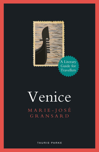 Venice A Literary Guide for Travellers