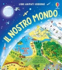 Il nostro mondo. Ediz. a colori