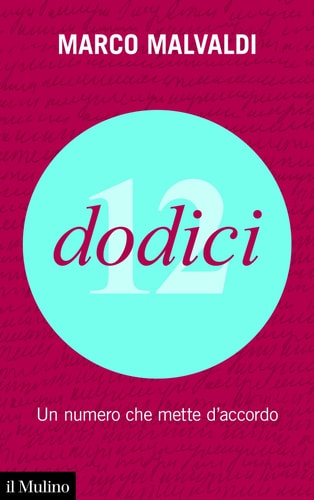 Dodici un numero che mette d'accordo
