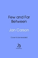Few and Far Between