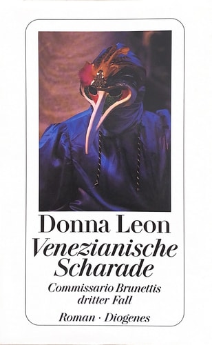 Venezianische Scharade Commissario Brunettis dritter Fall ; Roman