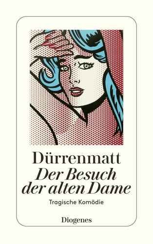Der Besuch der alten Dame eine tragische Komödie : Neufassung 1980