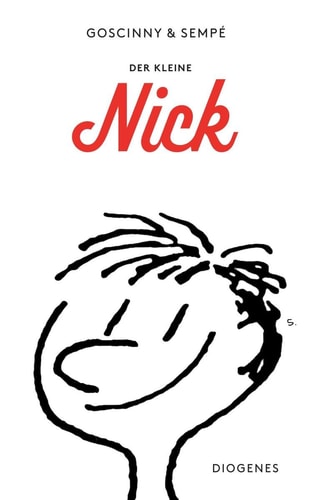 Der kleine Nick achtzehn prima Geschichten vom kleinen Nick und seinen Freunden