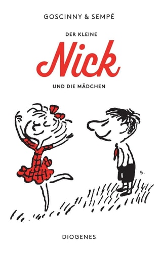 Der kleine Nick und die Mädchen siebzehn prima Geschichten vom kleinen Nick und seinen Freunden