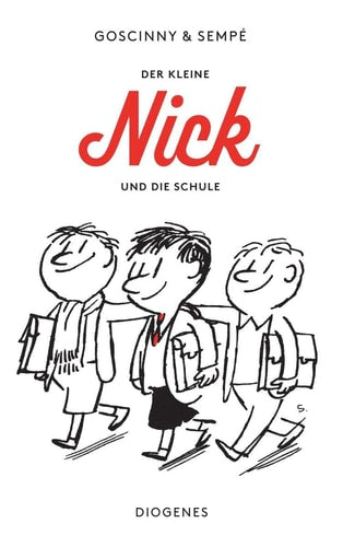 Der kleine Nick und die Schule sechzehn prima Geschichten vom kleinen Nick und seinen Freunden