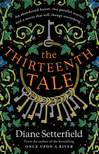 The Thirteenth Tale A Haunting Tale of Secrets and Stories
