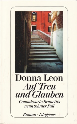Auf Treu und Glauben Commissario Brunettis neunzehnter Fall ; Roman